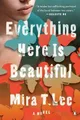 Mira T. Lee Everything Here is Beautiful (Taschenbuch)