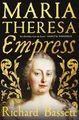 Maria Theresa: Empress: The Making of the Austrian Enlightenment [Hardback]