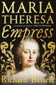 Maria Theresa: Empress, Richard Bassett