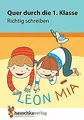 Quer durch die 1. Klasse, Richtig schreiben - Übu... | Buch | Zustand akzeptabel