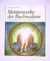 Meisterwerke der Buchmalerei: 25 Jahre TASCHEN