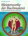 Meisterwerke der Buchmalerei. Die schönsten illumin... | Buch | Zustand sehr gut