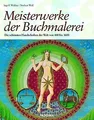 Meisterwerke der Buchmalerei. Die schönsten illuminierte... | Buch | Zustand gut