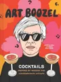 Art Boozel: Cocktails Inspired by Modern and Conte by Croll, Jennifer 1797202987