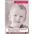 Sozial-emotionale Kompetenzen von Kindern fördern