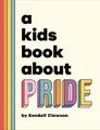 Kendall Clawson A Kids Book About Pride (Gebundene Ausgabe) Kids Book