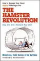 The Hamster Revolution. How to Manage Your Email Before It Manages You. Stop