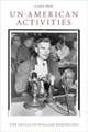 Un-American Activities: The Trials of William Remington by May, Gary R.