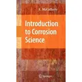 Introduction to Corrosion Science