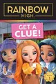 Rainbow High: Get a Clue!, Foxe, Steve