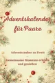 Adventskalender für Paare: Adventszauber zu Zweit –... | Buch | Zustand sehr gut