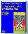 Theorie und Praxis des Hatha-Yoga Anna Trökes