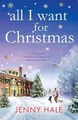 Jenny Hale All I Want for Christmas (Taschenbuch) (US IMPORT)