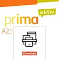 Prima aktiv A2. Band 1 - Kursbuch inkl. E-Book und Arbeitsbuch inkl. E-Book im Paket von Friederike Jin/ Anjali Kothari-Dugar/ Robson Carapeto-Conceiç