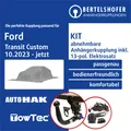 Für FORD Transit Custom Typ V710 / NRN 10.2023-jetzt AHK abn. +13pol spez E-Satz