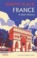 France: A Short History von Black, Jeremy | Buch | Zustand sehr gut