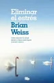 Brian Weiss Eliminar el estrés / Eliminating Stress, F (Taschenbuch) (US IMPORT)