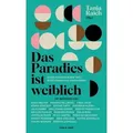 Das Paradies ist weiblich