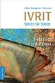 Ivrit - Schritt für Schritt: Hebräisch für Anfänger, mit Link/QR-Code + Lösungen Selbstlernkurs