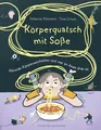 Körperquatsch mit Soße Johanna Klement
