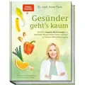 Gesünder geht’s kaum