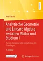 Analytische Geometrie und Lineare Algebra zwischen Abitur und Studium I Jens Kun