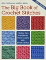 The Big Book of Crochet Stitches: Fabulous Fans, Prett by Weiss, Rita 160468450X