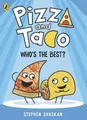 Stephen Shaskan Pizza and Taco: Who's the Best? (Taschenbuch) Pizza and Taco