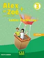 Alex et Zoe + 3: Cahier d'activites: Cahier d'activites 3