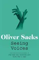 Seeing Voices: A Journey into the World of the Deaf Buch Picador