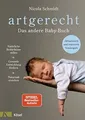 artgerecht - Das andere Babybuch: Natürliche Bedürf... | Buch | Zustand sehr gut