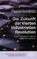 Die Zukunft der Vierten Industriellen Revolution: Wie wi... | Buch | Zustand gut