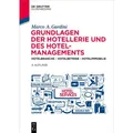 De Gruyter Grundlagen der Hotellerie und des Hotelmanagements (Deutsch, Marco A. Gardini, 2025) (53054699)