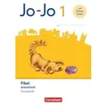Jo-Jo Fibel 1. Schuljahr - Arbeitsheft in Grundschrift - Mit Lauttabelle und Lernspurenheft