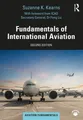 Fundamentals of International Aviation (Aviation Fundamentals) Suzanne K. K