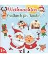 Weihnachten Malbuch für Kinder: Kritzelbuch für Mädchen und Jungen im Alter v