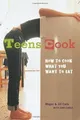 Teens Cook: How to Cook What You Want to Eat von Ca... | Buch | Zustand sehr gut