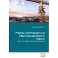 Practice and Prospects of Value Management in Nigeria VM in the Nigerian construction industry
