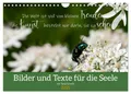 Bilder und Texte für die Seele (Wandkalender 2025 DIN A4 quer), CALVENDO Monatsk