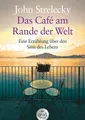 Das Café am Rande der Welt | John Strelecky | deutsch
