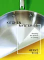 Hervé This Kitchen Mysteries (Taschenbuch) (US IMPORT)