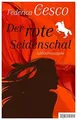 Der rote Seidenschal: Jubiläumsausgabe von de Cesco... | Buch | Zustand sehr gut