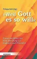 "... weil Gott es so will": Frauen erzählen von ihr... | Buch | Zustand sehr gut