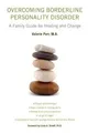 Overcoming Borderline Personality Disorder: A Family Gui... | Buch | Zustand gut