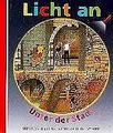 Licht an . . ., Bd.3, Unter der Stadt von Delafos... | Buch | Zustand akzeptabel