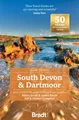 South Devon & Dartmoor (Slow Travel): Local, characterful guides to Britain's