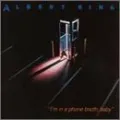 I'm In A Phone Booth Baby by Albert King