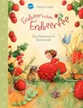 Erdbeerinchen Erdbeerfee. Das Geheimnis im Beerenwald: Bilderbuch mit Glitzerlack ab 3 Jahren