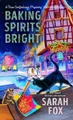 Sarah Fox Baking Spirits Bright (Taschenbuch) (US IMPORT)