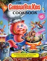 The Garbage Pail Kids Cookbook: Gross H..., Stine, Matt